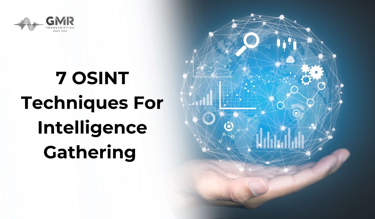 7 Essential OSINT Techniques for Faster Intelligence Gathering