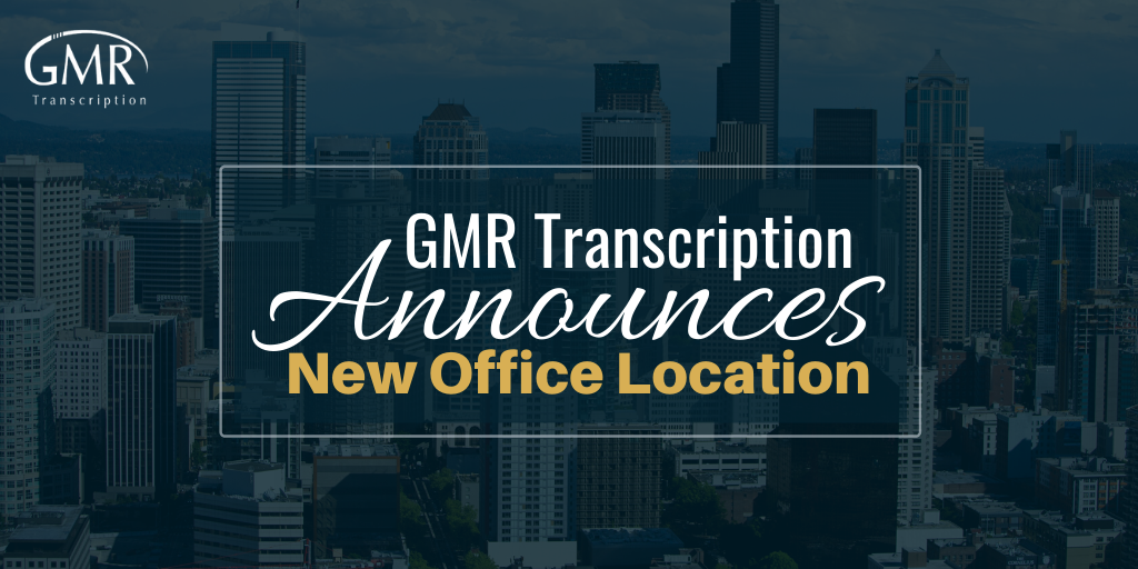 GMR Transcription Services Announces New Office Location