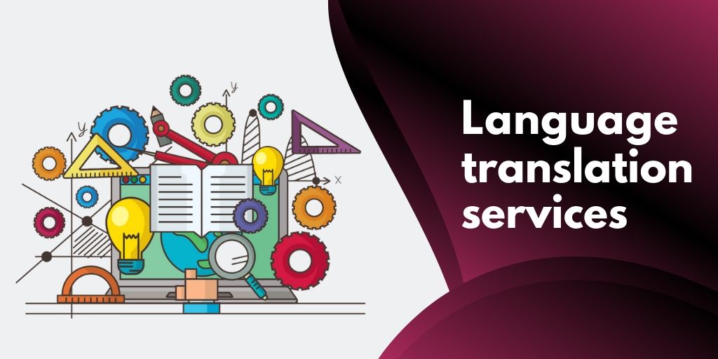 Language Translation Services: Why?