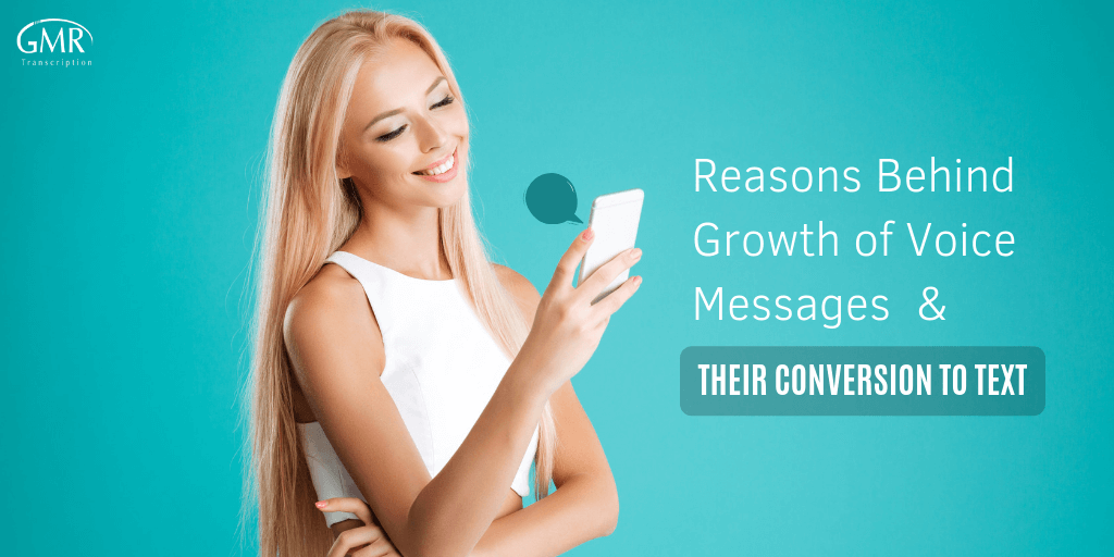 Reasons Behind Growth of Voice Messages & Their Conversion to Text