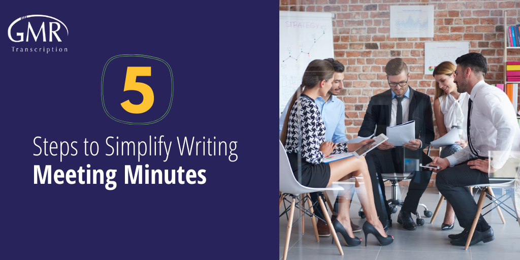 5 Steps to Simplify Writing Meeting Minutes