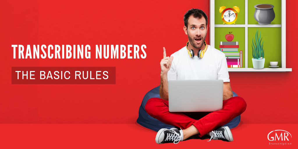 Transcribing Numbers: The Basic Rules