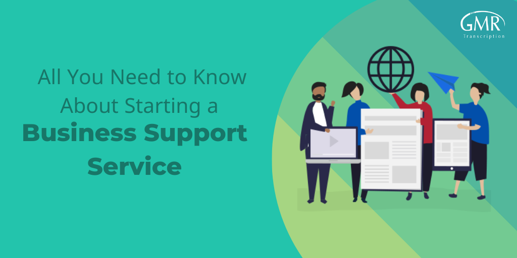 All You Need to Know About Starting a Business Support Service