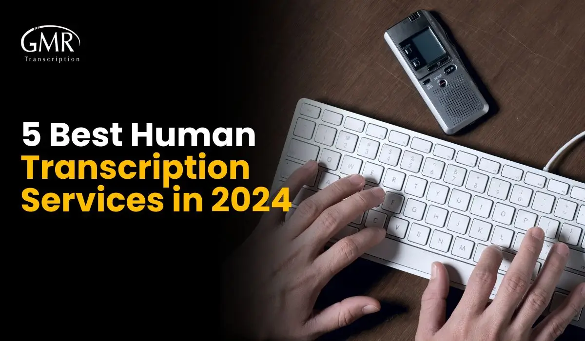 5 Best Human Transcription Services in 2025