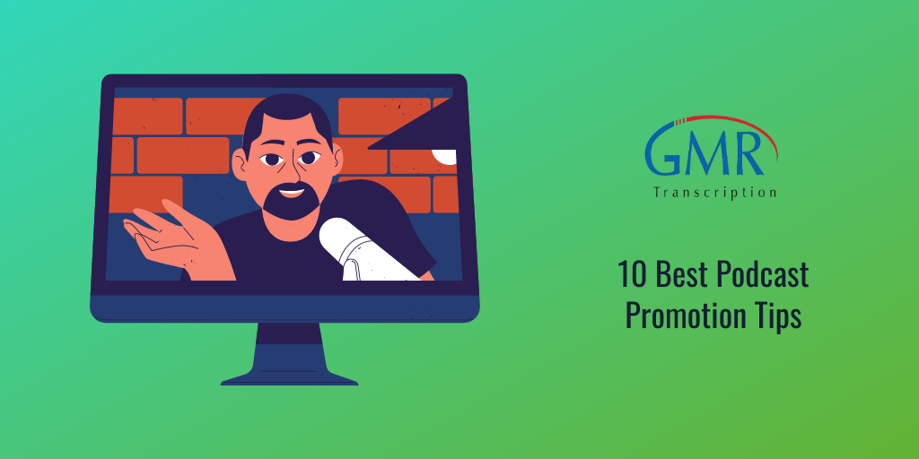 10 Best Podcast Promotion Tips