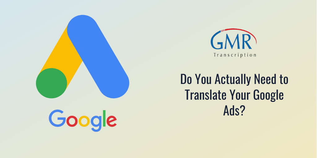 Do You Actually Need to Translate Your Google Ads?