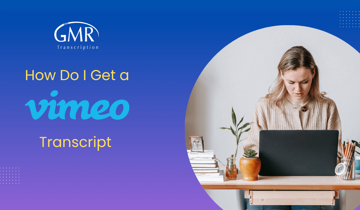 How Do I Get a Vimeo (Video) Transcript?