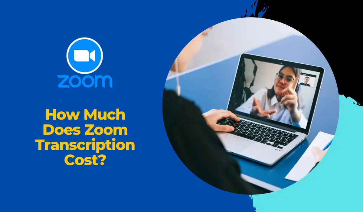 How Much Does Zoom Transcription Cost?