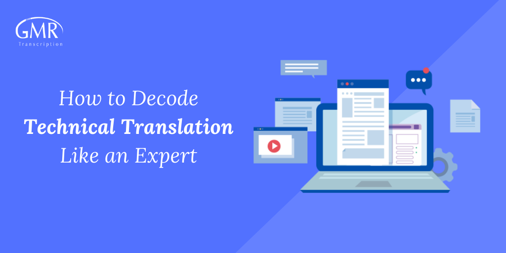 How to Decode Technical Translation Like an Expert