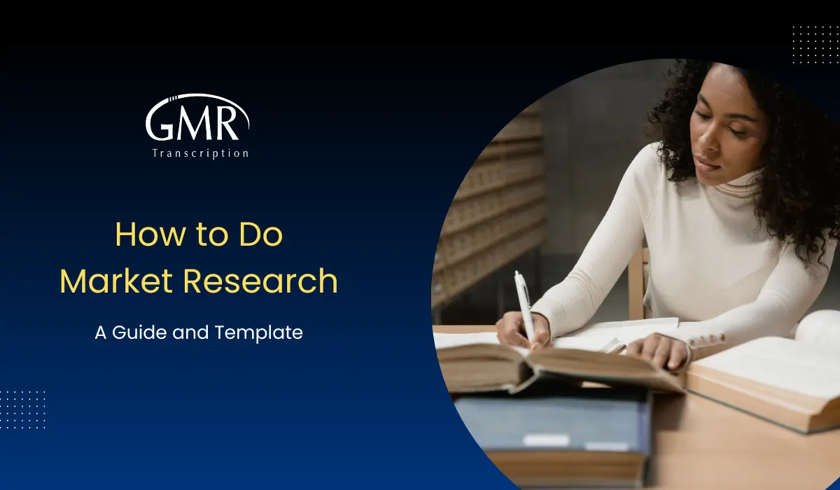 How to Do Market Research: A Guide and Template