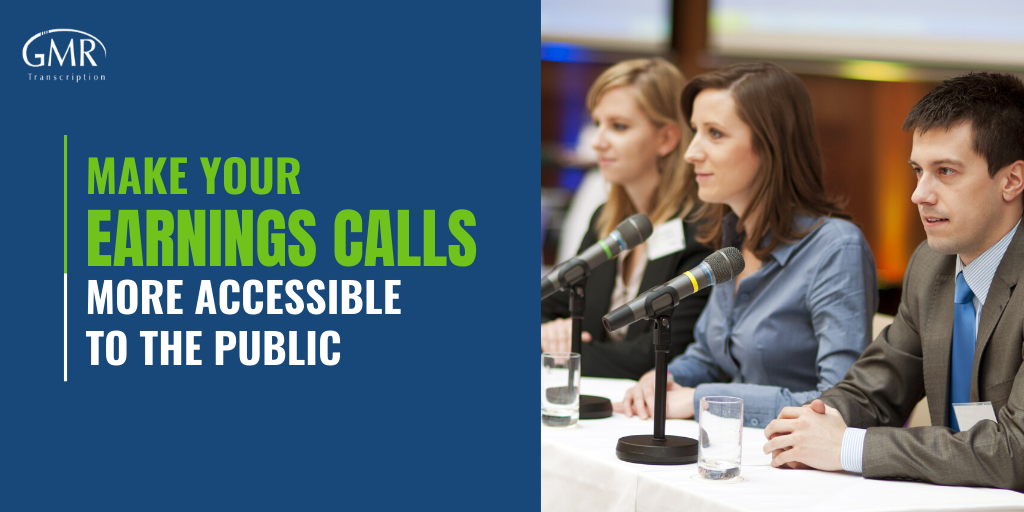 Make Your Earnings Calls More Accessible to the Public
