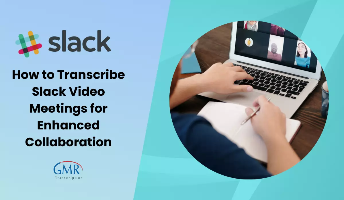 Going Beyond Notes: How to Transcribe Slack Video Meetings for Enhanced Collaboration