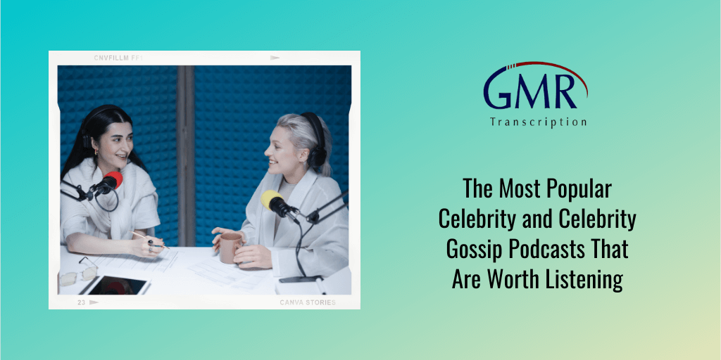 The Most Popular Celebrity and Celebrity Gossip Podcasts That Are Worth Listening