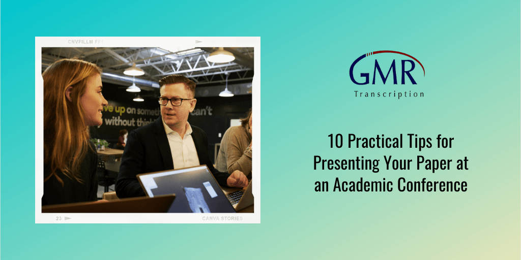 10 Practical Tips for Presenting Your Paper at an Academic Conference