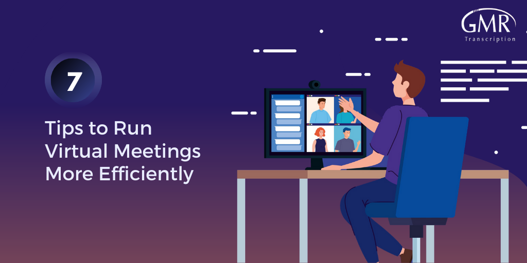 7 Tips to Run Virtual Meetings More Efficiently