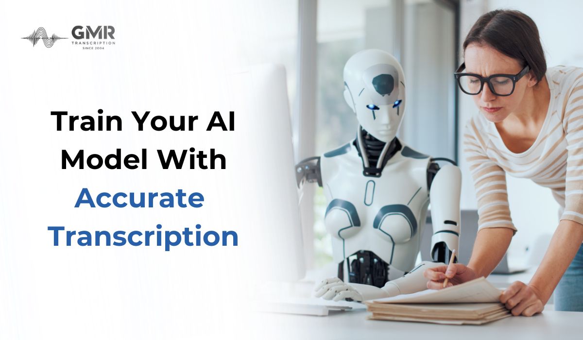 Transcription for AI Training – Enhancing Machine Learning with High-Quality Data