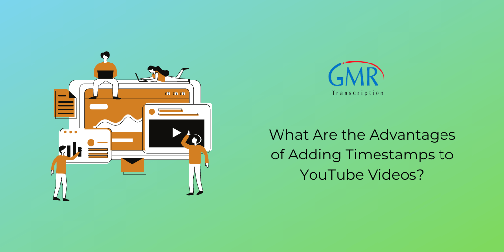 What Are the Advantages of Adding Timestamps to YouTube Videos?