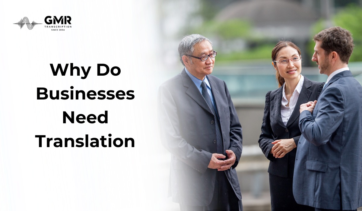 5 Major Reasons Why Businesses Need Translation