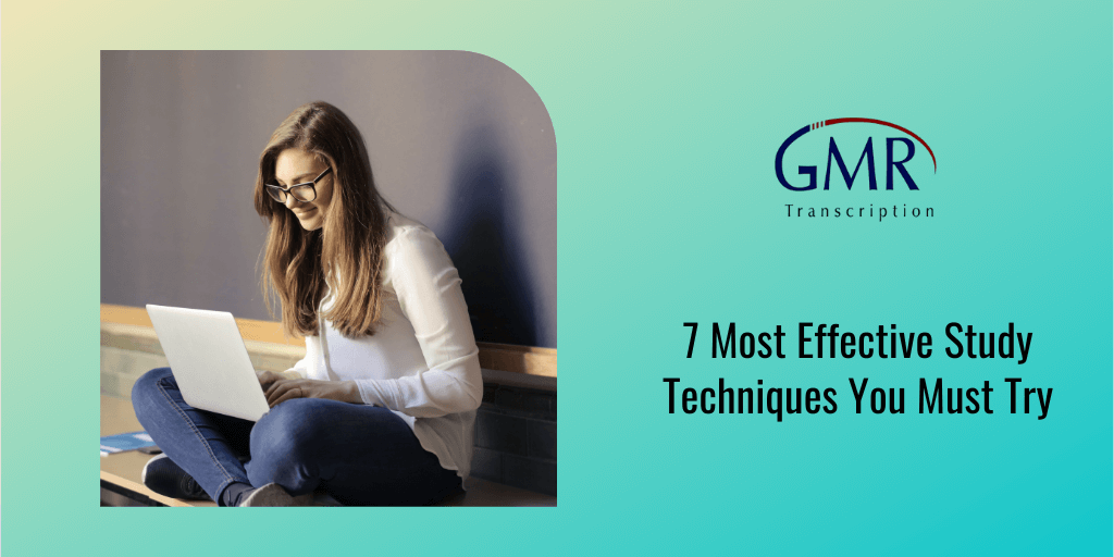 7 Most Effective Study Techniques You Must Try