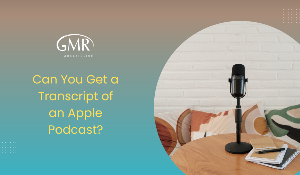 Can You Get a Transcript of an Apple Podcast?