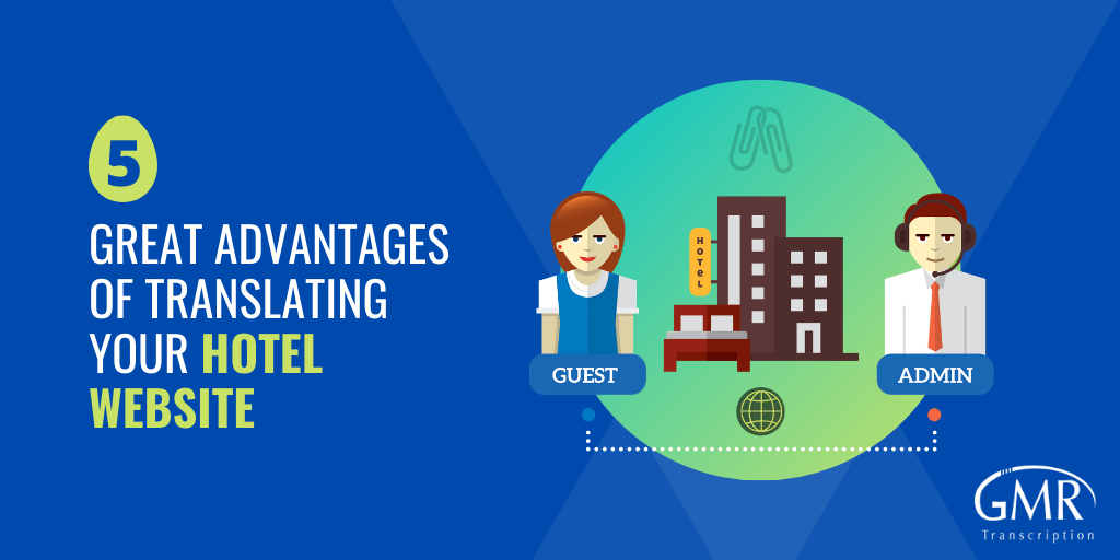 5 Great Advantages of Translating Your Hotel Website