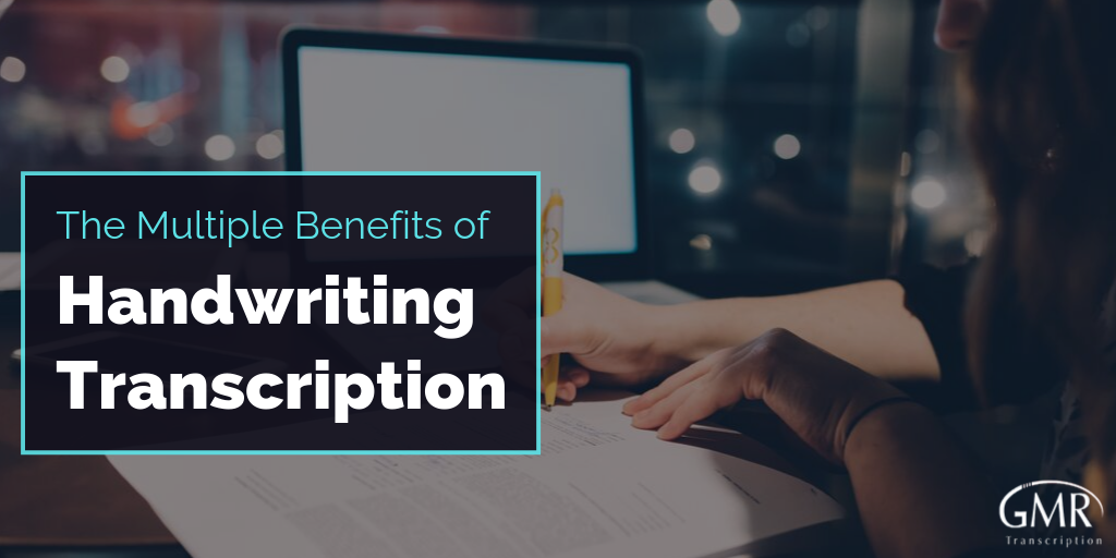 The Multiple Benefits of Handwriting Transcription