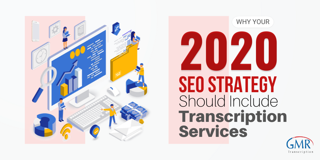 5 Reasons to Include Transcription Services in  SEO Strategy