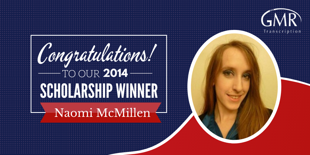 GMR Transcription's Scholarship Winner Naomi McMillen Strives for Success