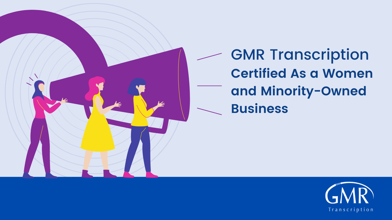 GMR Transcription Certified As a Women and Minority-Owned Business