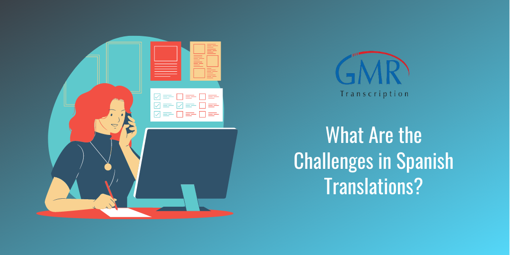 What Are the Challenges in Spanish Translations?