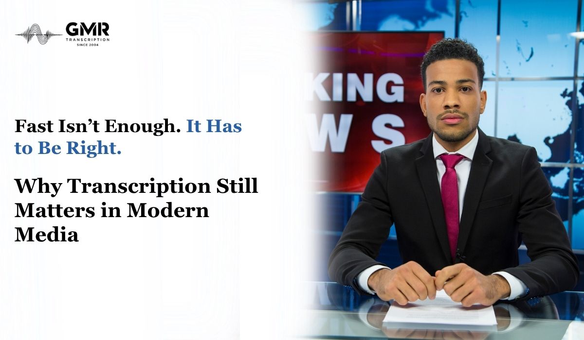 Why Media Companies Still Need Professional Transcription Services in 2026