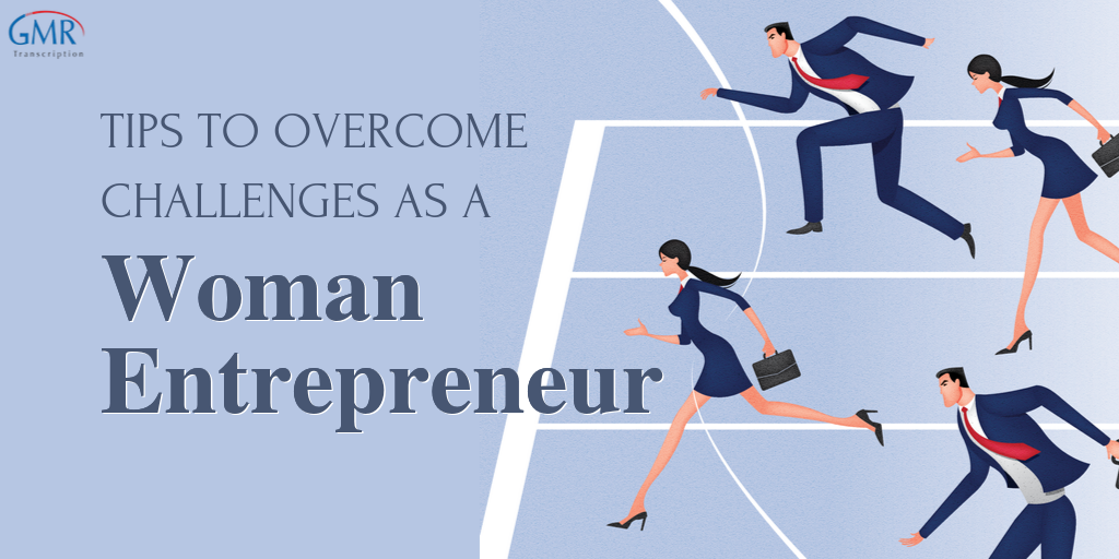 5 Tips to Overcome Challenges as a Woman Entrepreneur