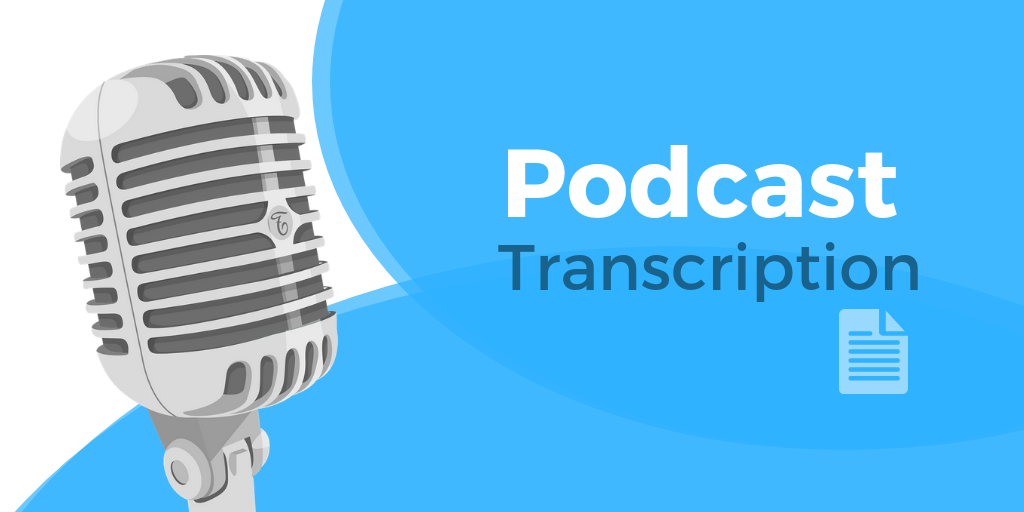 Podcast Transcription