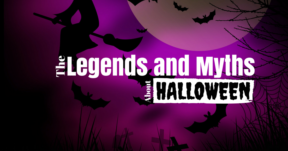 The Legends and Myths About Halloween