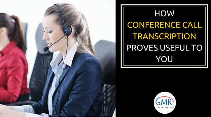 Conference Transcription: A Great Way to Lighten Workload