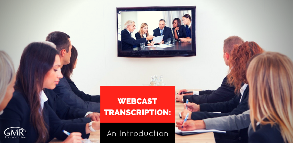 Webcast Transcription: An Introduction