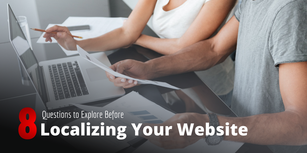 8 Questions to Explore Before Localizing Your Website