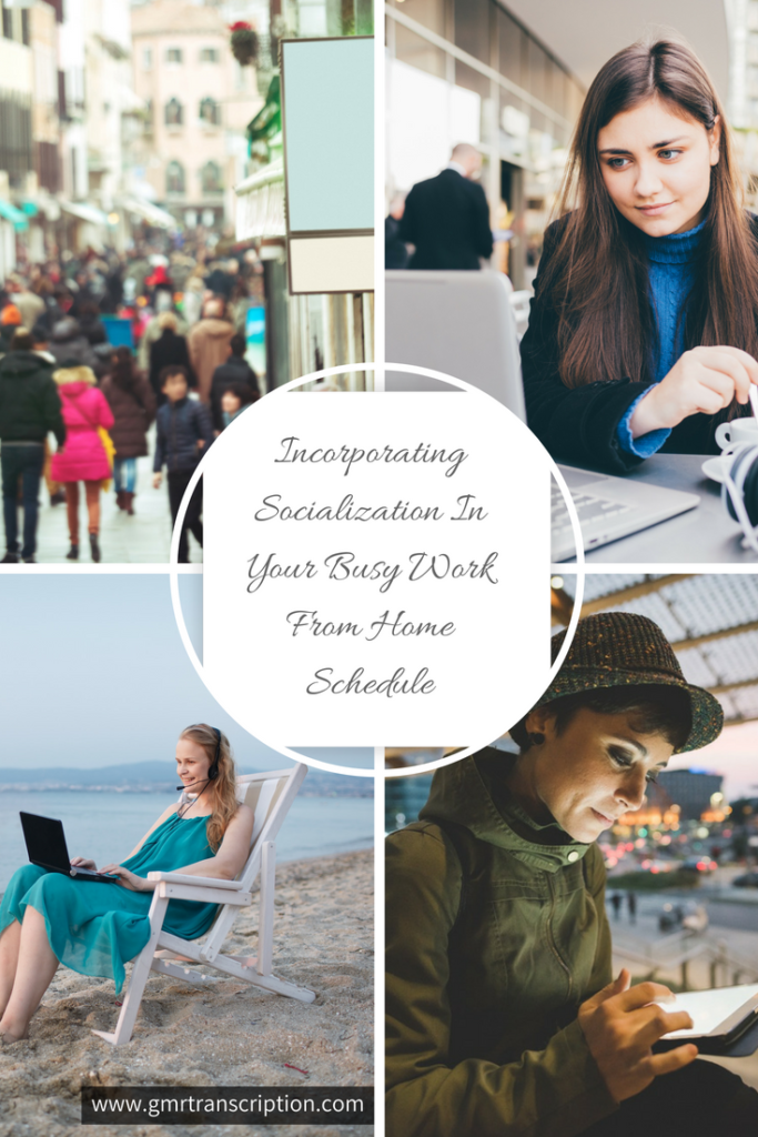 Socialization In Your Busy Work From Home Schedule